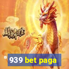 939 bet paga